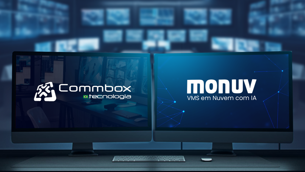 Monuv e Commbox: integração que descomplica o monitoramento VMS em nuvem e IA para central de monitoramento capa VMS em nuvem e IA para central de monitoramento